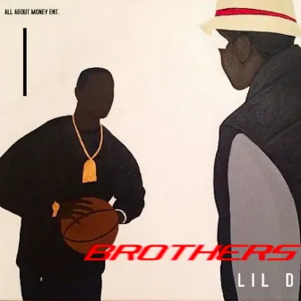 Brothers by Lil D