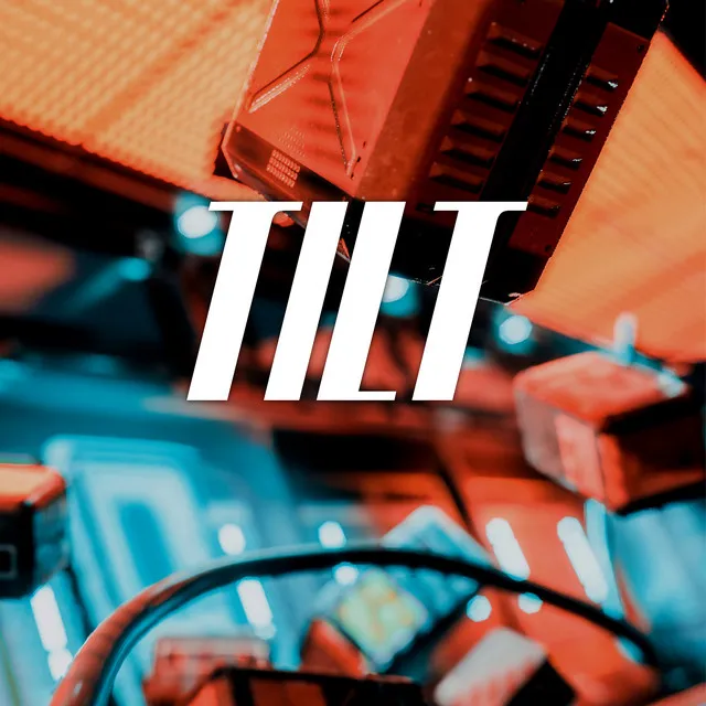 Tilt