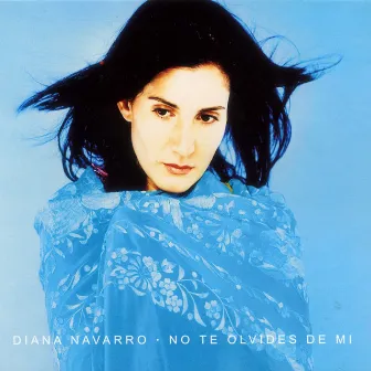 No te olvides de mi (edicion original) by Diana Navarro