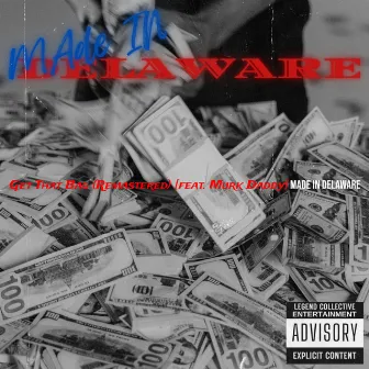 Get That Bag (Remastered 2023) by Made In Delaware