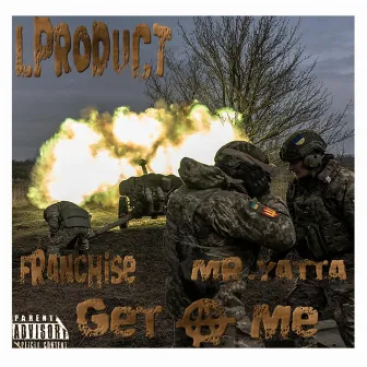 Get at Me by Lproduct