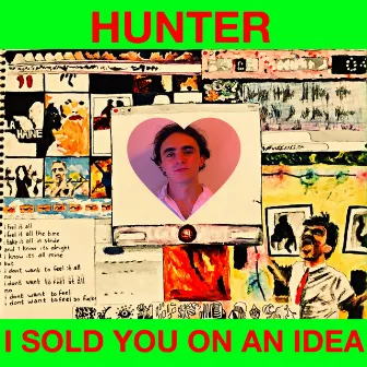 I SOLD YOU ON AN IDEA by Hunter