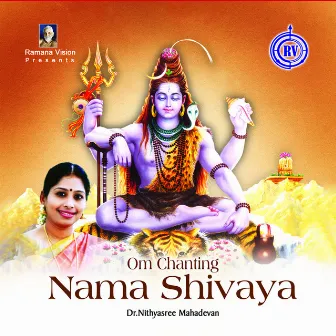 Om Nama Shivaya - Single by Nithyasree Mahadevan