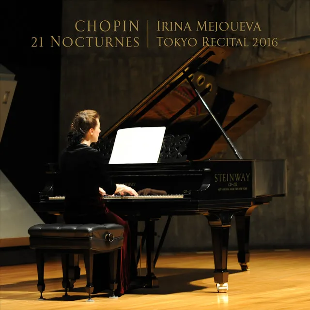 CHOPIN 21 NOCTURNES (TOKYO RECITAL 2016)