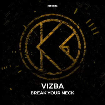 Break Your Neck by VIZBA