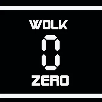 Zero by WOLK