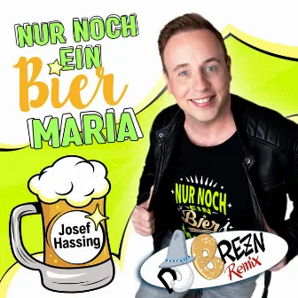 Nur noch ein Bier Maria (DJ Brezn Remix) by Josef Hassing