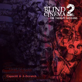 Blind Cinema 2 (The Therapy Sessions) by Capaciti