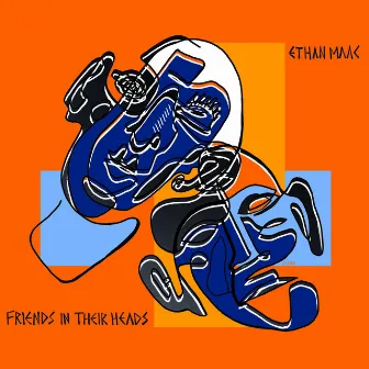 Friends in Their Heads by Ethan Maac