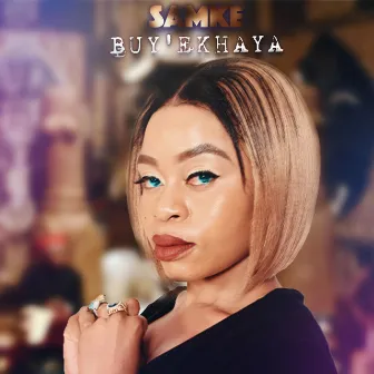 Buy'Ekhaya by Samke