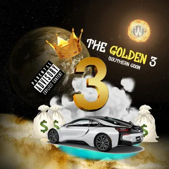 The Golden 3 by Southern Goon