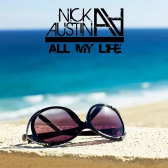 All My Life by Nick Austin