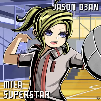 Mila Superstar by Jason D3an