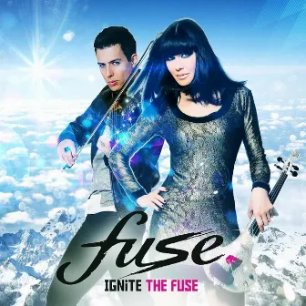 Ignite the Fuse by Fuse