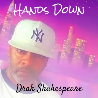 Hands Down by Drak Shakespeare