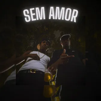 Sem Amor by SVL