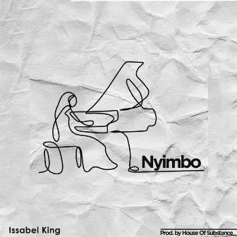 Nyimbo by Issabel King