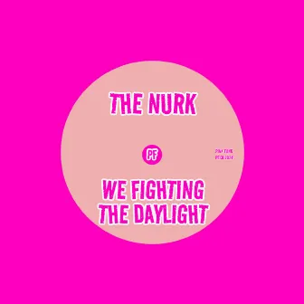 We Fighting The Daylight by The Nurk