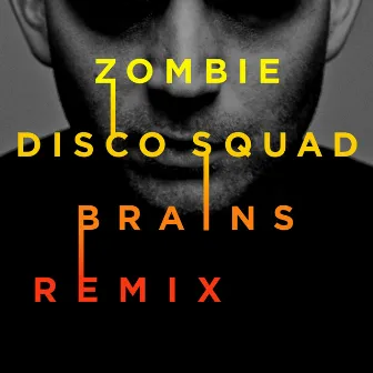 Brains Remix by ZDS