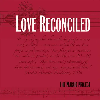 Love Reconciled by The Marais Project