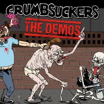 The Demos by Crumbsuckers