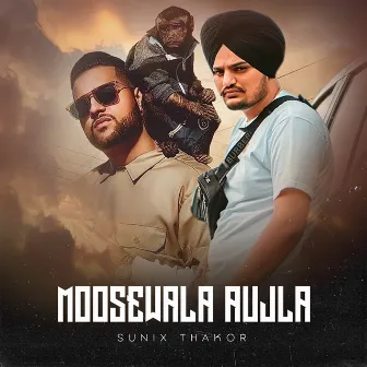 Moosewala Aujla by Sunix Thakor