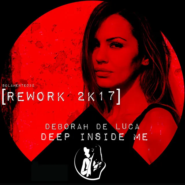 Deep Inside Me - Rework 2k17