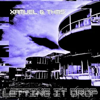 Letting It Drop by Xamuel