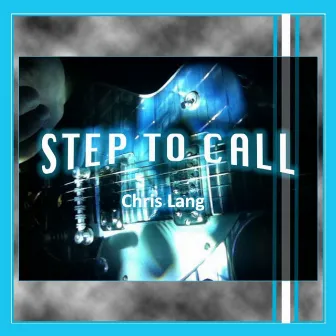 Step to Call by Chris Lang