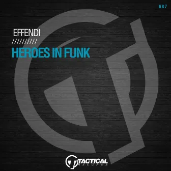 Heroes in Funk by Effendi