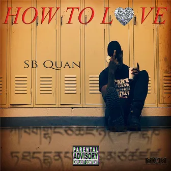 How to Love by SB Quan