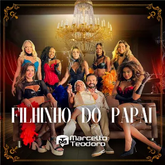 Filhinho do Papai by Marcello Teodoro