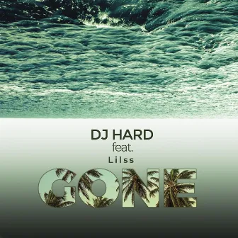 Gone (Live) by DJ Hard