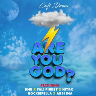 Are You God? by Cafi Doma