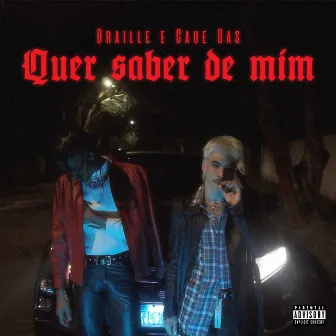 Quer Saber de Mim by Braille