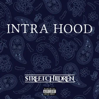 Intra Hood by $treet Children