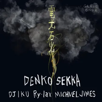 DENKO SEKKA by MICHVEL JVMES