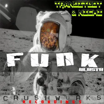 Funk Blasta EP by Transitbot