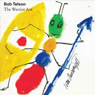 The Warrior Ant by Bob Telson