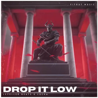 Drop It Low by Leveller Beats