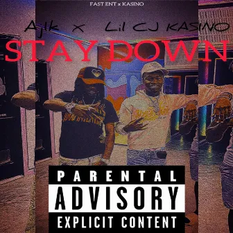 Stay Down by Aj1k