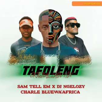 Tafoleng by Sam Tell Em