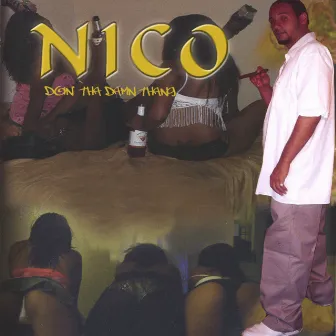 Nico Doin Tha Damn Thang by Nico