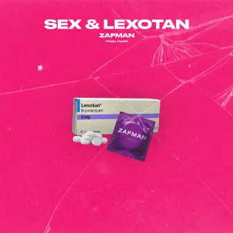 Sex & Lexotan by Zafman