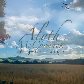 Aig An Taigh by Alyth McCormack