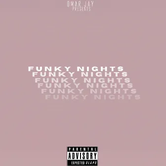 Funky Nights by Omar Jay