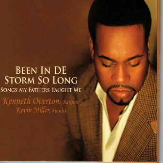 Been in de Storm so Long (Songs My Fathers Taught Me) by Kevin Miller