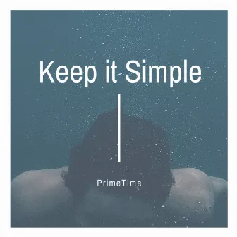 Keep it Simple by Primetime