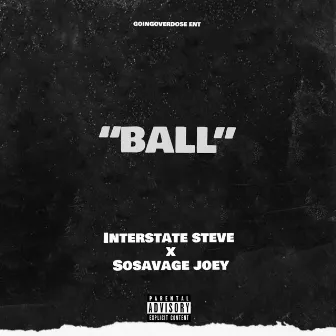 BALL by Interstate Steve