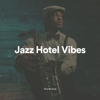 Jazz Hotel Vibes by Dinner Jazz Orchestra